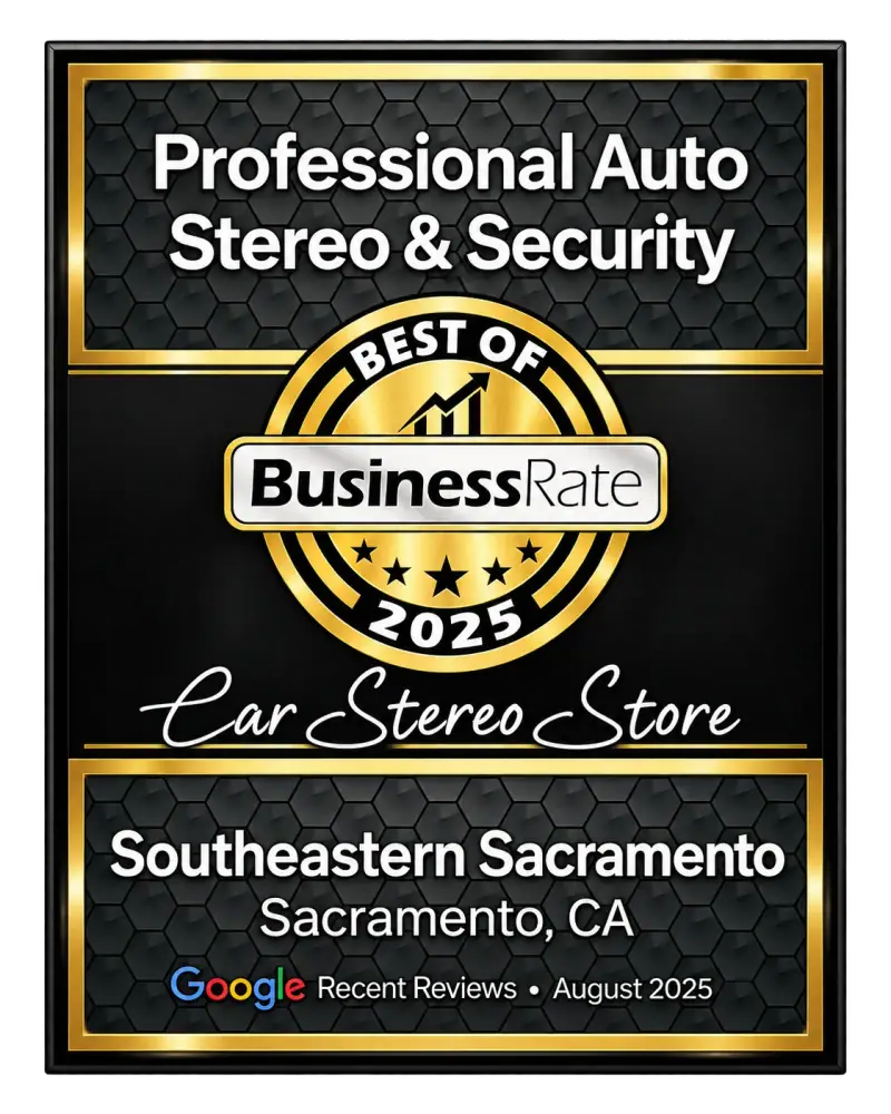 Professional Auto Stereo & Security Sacramento — BusinessRate Best of 2025 Car Stereo Store Award